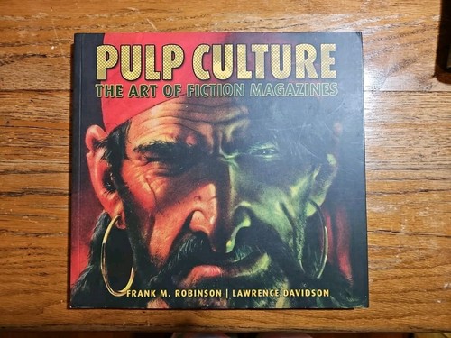Pulp Culture Die Kunst der Belletristik Zeitschriften von Frank M. Robinson/Lawrence Davidson