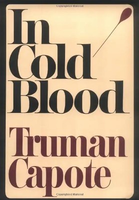 In Cold Blood (Rough Cut) - Capote, Truman