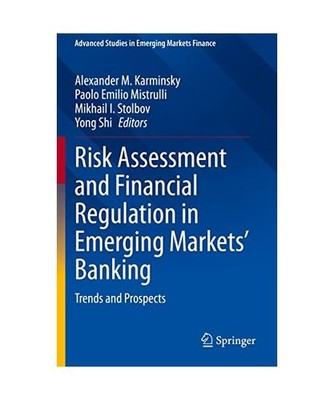 Risk Assessment and Financial Regulation in Emerging Markets' Banking: Trends an
