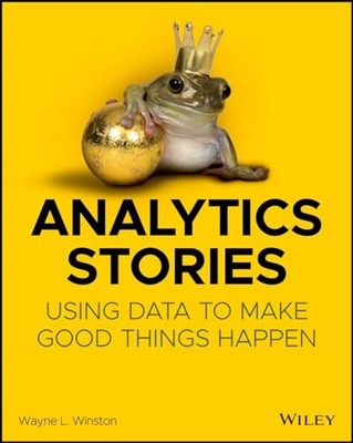 Analytics Stories: How to Make Good things Happen - Paperback - VERY GOOD