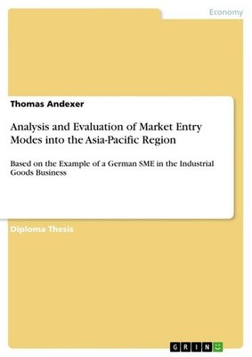 Analysis and Evaluation of Market Entry Modes into the Asia-Pacific Region Thoma