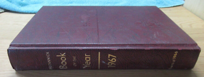 1967 Encyclopedia Britannica Book of The Year Covering Events of