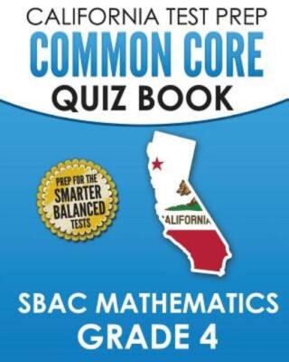 California Test Prep Common Core Quiz Book Sbac Mathematics Grade 4 ...