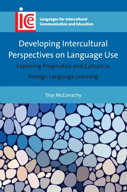 Developing Intercultural Perspectives on Language  by Troy McConachy PAPERBACK