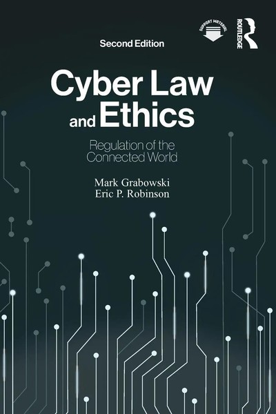 Cyber Law And Ethics Regulation Of The Connected World Mark Grabowski (U. A.)-image