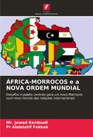 Jawad Kerdoudi (U. A.) | ÁFRICA-MORROCOS E A Nova Ordem Mundial | Taschenbuch