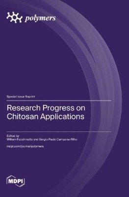 Sérgio Paulo Campana-Filho Willi Research Progress on Chitosa (Hardback)