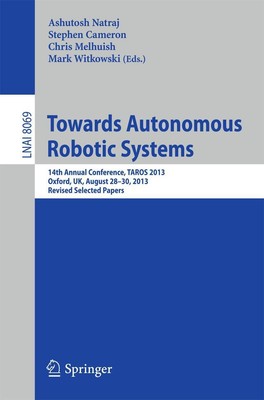 Towards Autonomous Robotic Systems Ashutosh Natraj