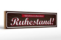 Holzschild Spruch 46X10 Cm Wohlverdienter Ruhestand Holz Deko Schild