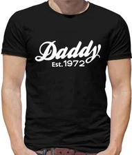 Daddy Est 1972 Mens T-Shirt - Fathers Day - 47th - 47 - Dad - Birthday - Age