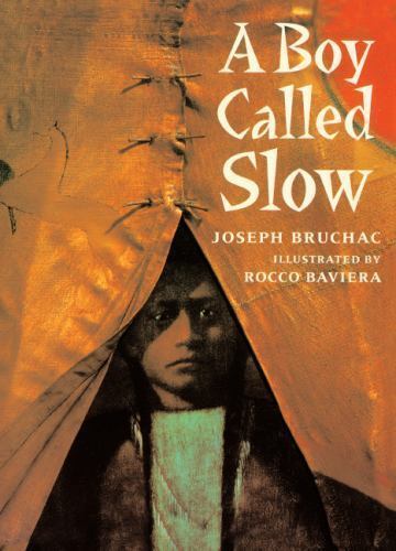 Boy Called Slow by Joseph Bruchac (1998, Library Binding) for sale ...