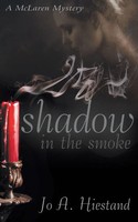 Jo A Hiestand | Shadow In The Smoke | Taschenbuch | Englisch (2015)