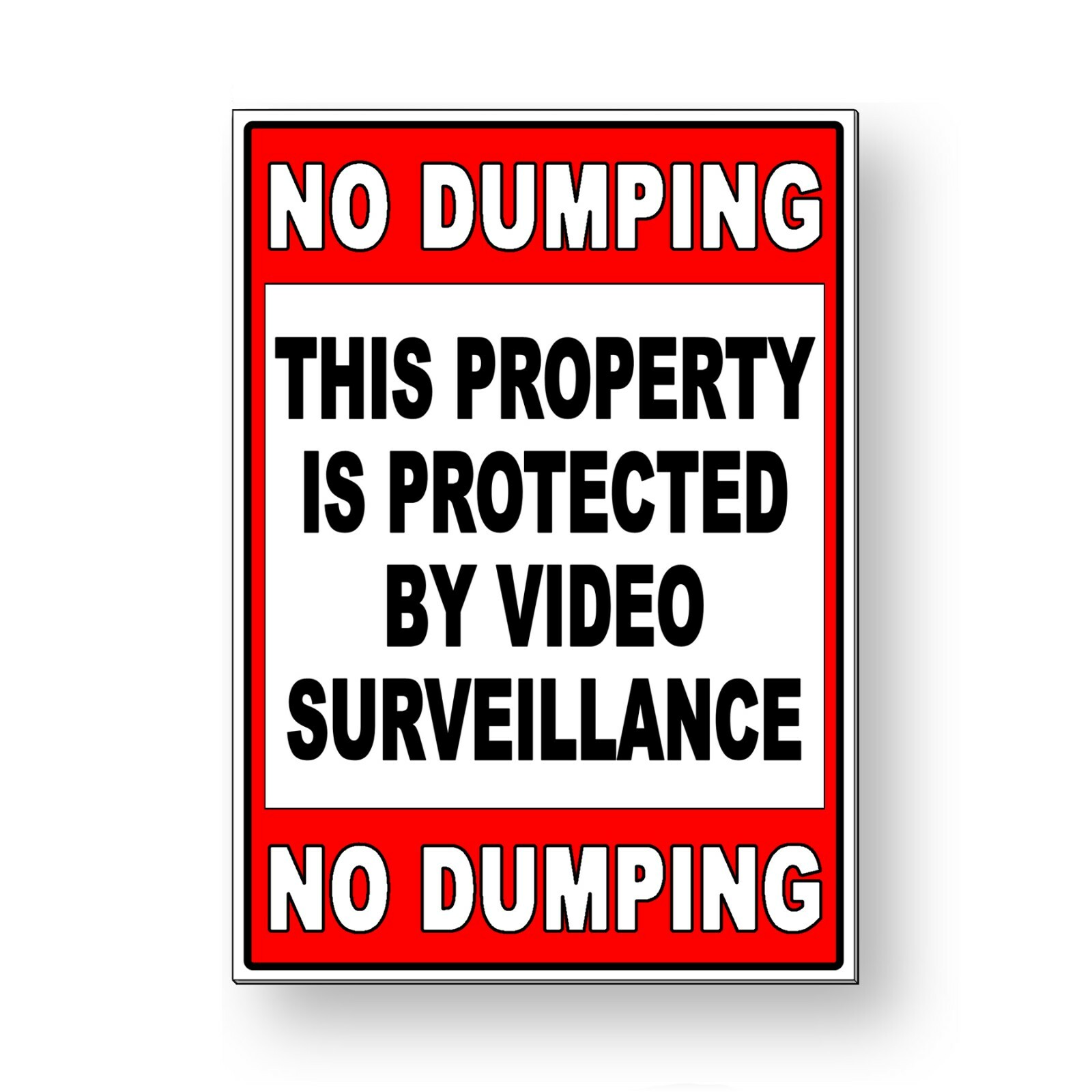 No Dumping Property Protected By Video Surveillance Metal Sign 5 SIZES MS082
