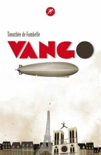 Vango. Tra cielo e terra: 1 - Timothée de Fombelle