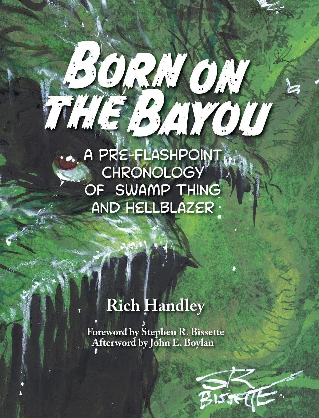 Rich Handley Born on the Bayou - A Pre-Flashpoint Chronology  (Copertina rigida)