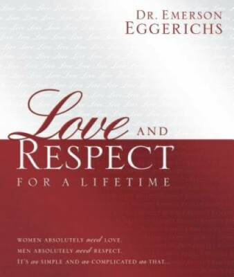 #ad Love and Respect for a Lifetime: Gift Book: Women Absolutely Need Lo VERY GOOD $4.04