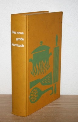 Das neue große Kochbuch von Roland Gööck. Bertelsmann Lesering, 1963. 46744