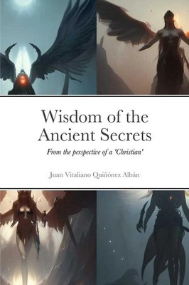 Juan Vitaliano Quiñónez Albán | Wisdom of the Ancient Secrets | Taschenbuch