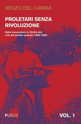Renzo Del Carri Proletari senza rivoluzione. Dalle insur (Paperback) (UK IMPORT)