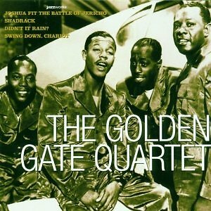 THE GOLDEN GATE QUARTET  R&B-SOUL-BLACK-FUNKY-GOSPEL