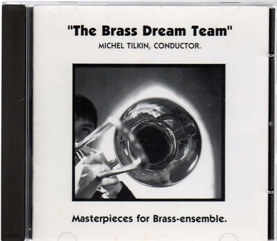 The Brass Dream Team - Masterpieces For Brass Ensemble (brand new CD)