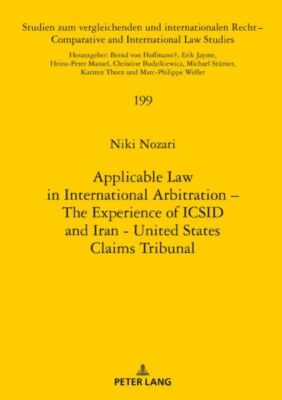 Applicable Law In International Arbitration - The Experience Of Icsid And I...