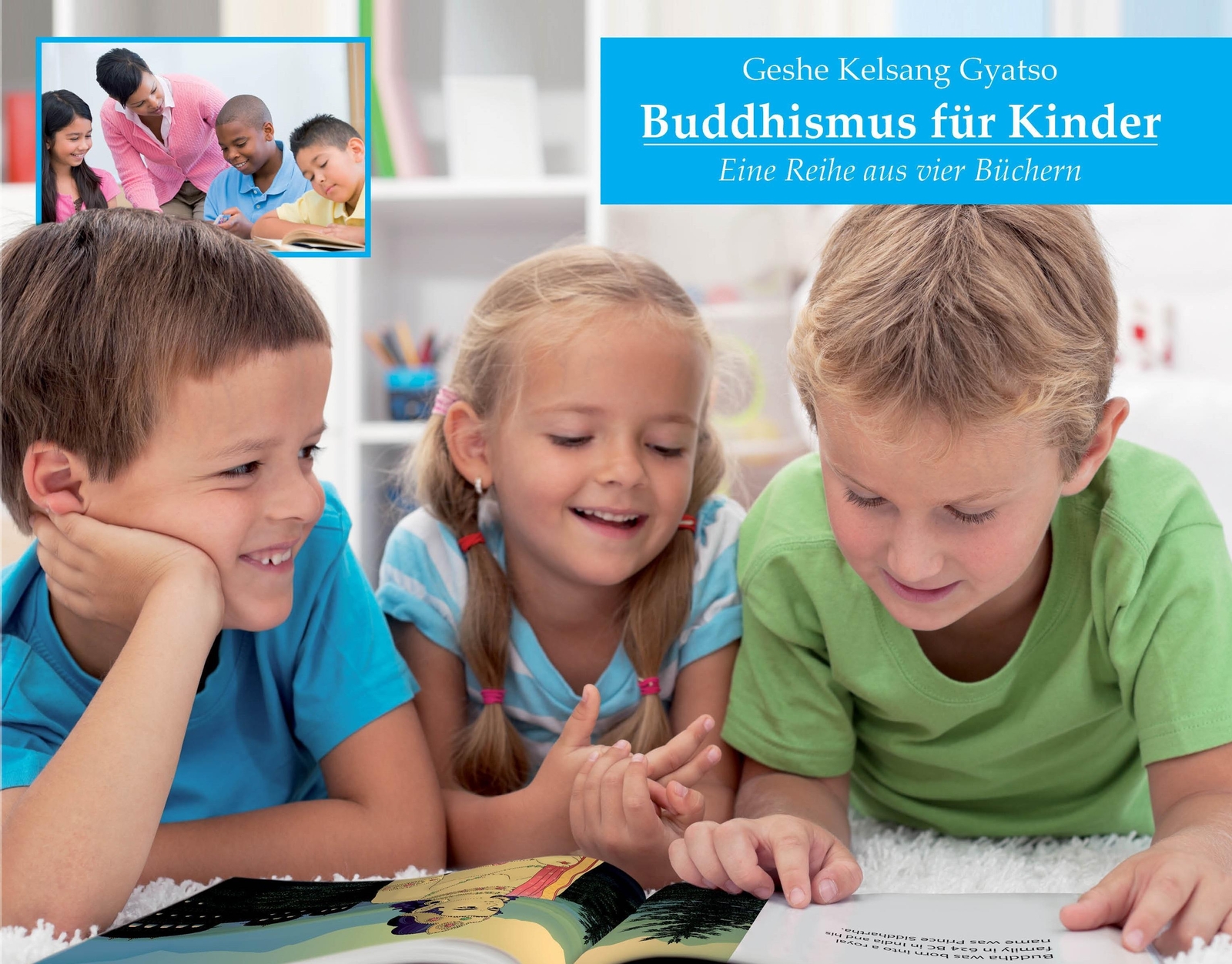 Buddhismus Für Kinder. Eine Reihe Von Vier Kinderbüchern | Gyatso