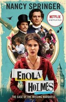Enola Holmes: The Case Of The Missing Marquess, Nancy Springer