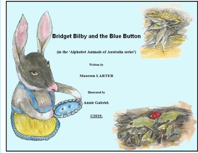 Bridget Bilby and the Blue Button Alphabet Animals by Maureen Larter PAPERBACK