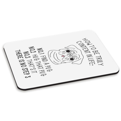 HOW TO BE TRULY CONTENT IN LIFE PUG PC COMPUTER MOUSE MAT PAD - Dogs Animal - Picture 1 of 1