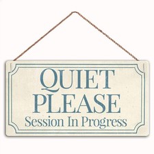 Quiet Please Session In Progress Home Decor Wood Sign Plaque 12" x 6" Hanging...