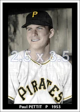 Paul Pettit - 1953 Pittsburgh Pirates - choose a style - colorized print