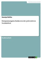 Swenja Rolfes | Entspannungstechniken In Der PräVentiven Sozialarbeit | Buch