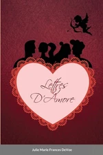 Lettres D'Amore by Julie Marie Frances Devoe (English) Paperback Book