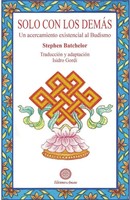 Stephen Batchelor | Solo Con Los DemáS | Taschenbuch | Spanisch (2024)