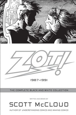 Zot!: The Complete Black and White Collection: 1987-1991   Scott McCloud's...