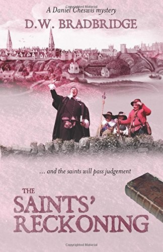 The Saints' Reckoning: Volume 4 (Daniel Cheswis) - Bradbridge, D. W.