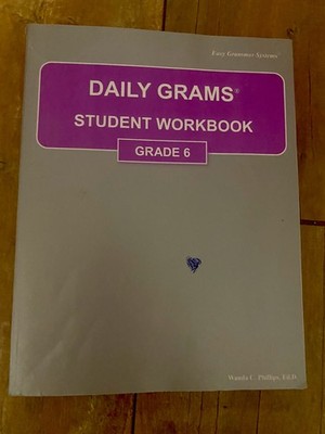 Daily Grams: Grade 6 - Student Workbook - paperback Wanda C. Phillips