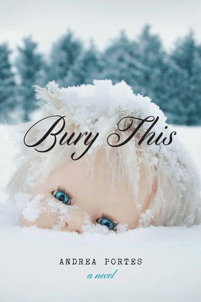 Andrea Portes | Bury This | Taschenbuch | Englisch (2013) | Catapult-image
