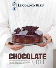 Le Cordon Bleu Chocolate Bible: - Hardcover, by Bleu Le Cordon - Acceptable n