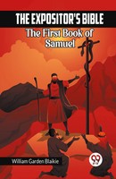 The Expositor's Bible The First Book Of Samuel William Garden Blaikie Buch 2024