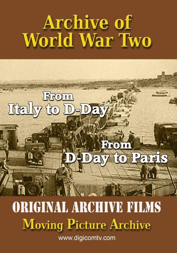 Archive of World War Two - From Italy to D-Day & D-Day to Paris (DVD)