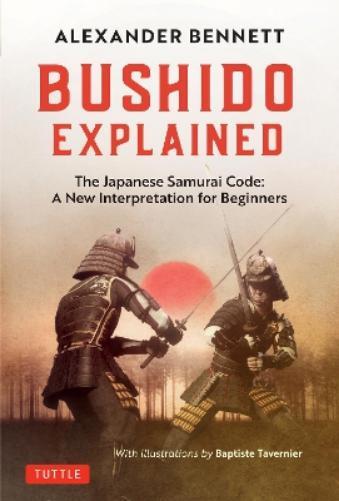 Thumbnail - Alexander Bennett Bushido Explained (gebundene Ausgabe)