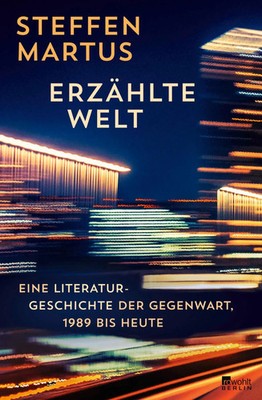 Erzählte Welt | Steffen Martus | Buch | 704 S. | Deutsch | 2025 | Rowohlt Berlin
