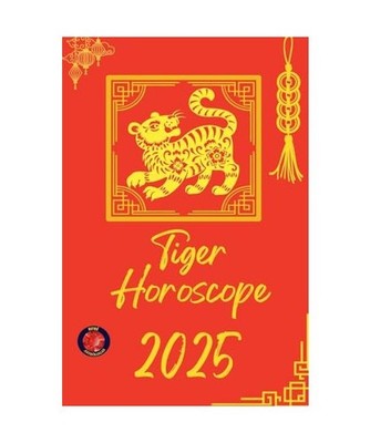 Tiger Horoscope 2025, Rubi, Alina
