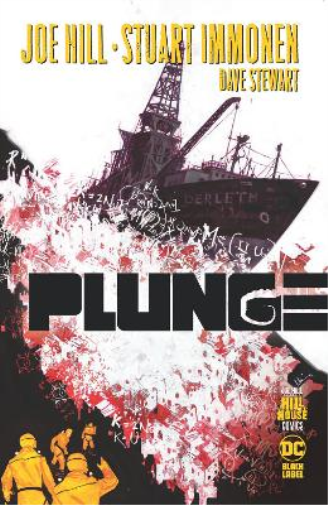 Joe Hill Stuart Immonen Plunge (Tascabile) Hill House Comics
