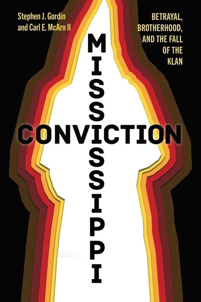 Mississippi Conviction | Betrayal, Brotherhood, And The Fall of The Klan | Buch-image