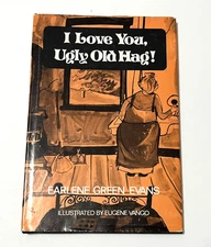 I LOVE YOU Ugly Old Hag Earlene G. Evans Inscribed Signed First Edition HC 1979