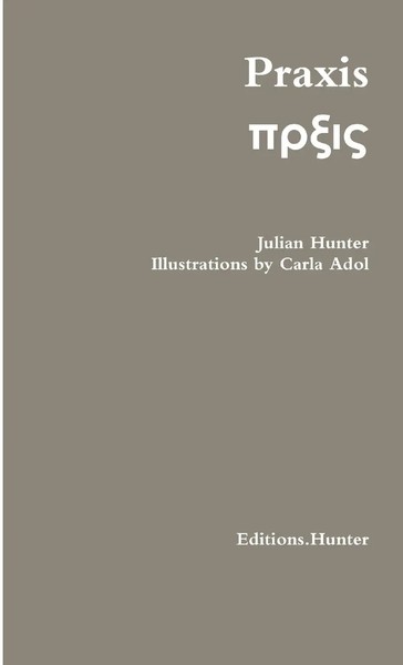 Julian Hunter | Praxis | Taschenbuch | Englisch (2013) | Kartoniert / Broschiert-image