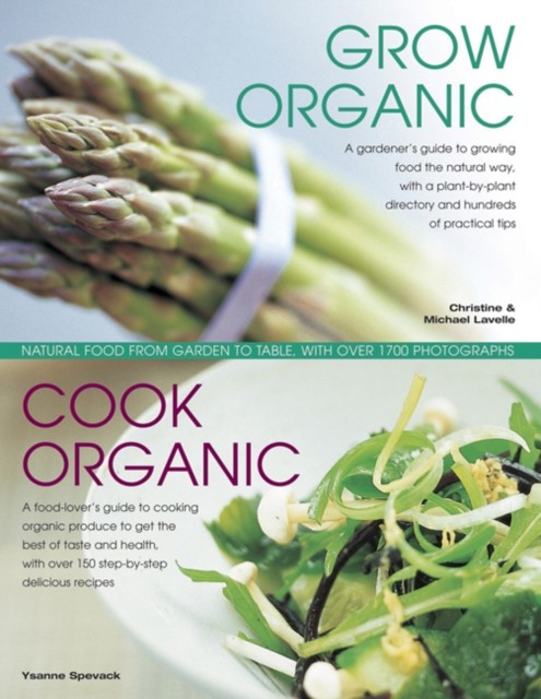Grow Organic, Cook Organic by Lavelle Michael & Christine (Hardback Book)